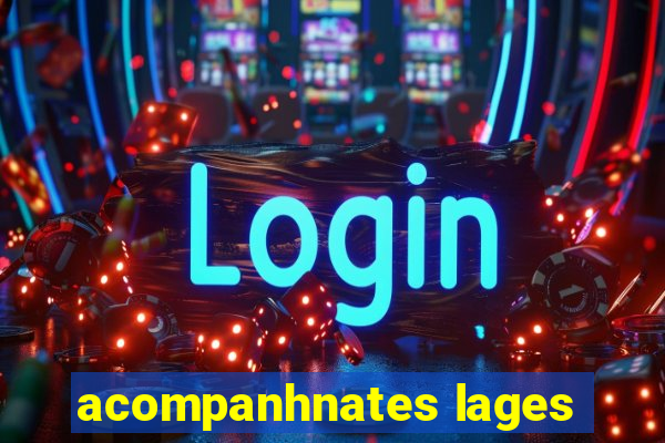 acompanhnates lages